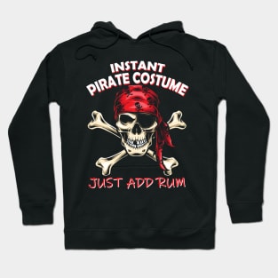 Instant Pirate Costume Just Add Rum Hoodie